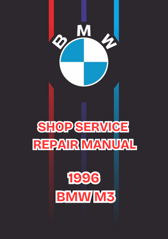 1996 BMW M3 SHOP SERVICE REPAIR MANUAL - PDF 