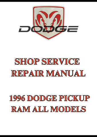  1996 DODGE PICKUP RAM ALL MODELS SHOP SERVICE REPAIR MANUAL - PDF