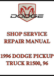 1996 DODGE PICKUP TRUCK R1500, 96 SHOP SERVICE REPAIR MANUAL - PDF
