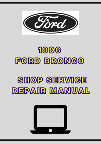 1996 FORD BRONCO SHOP SERVICE REPAIR MANUAL - PDF