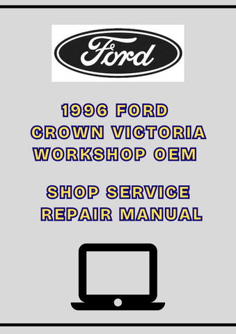 1996 FORD CROWN VICTORIA WORKSHOP OEM SHOP SERVICE REPAIR MANUAL - PDF 
