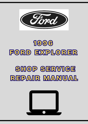 1996 FORD EXPLORER SHOP SERVICE REPAIR MANUAL - PDF