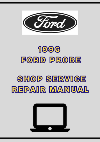 1996 FORD PROBE SHOP SERVICE REPAIR MANUAL - PDF