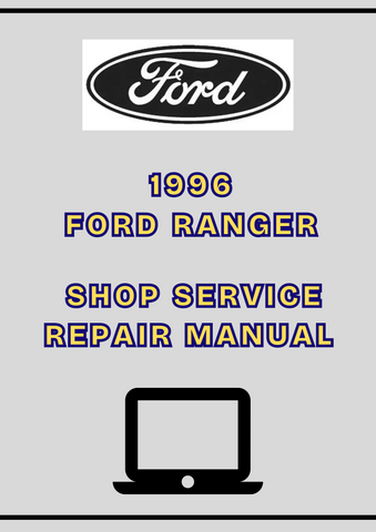 1996 FORD RANGER SHOP SERVIC REPAIR MANUAL - PDF