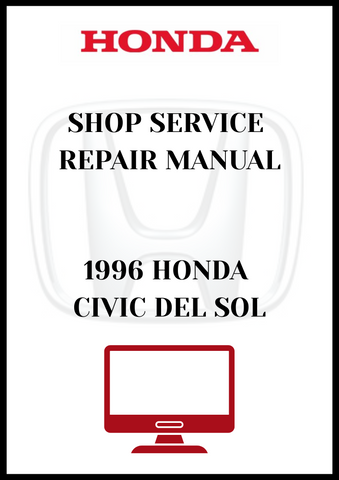 1996 HONDA CIVIC DEL SOL SHOP SERVICE REPAIR MANUAL - PDF