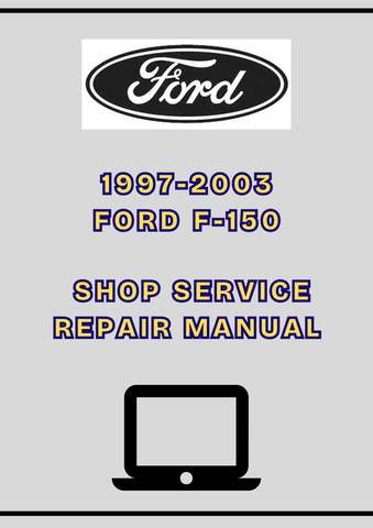 1997-2003 FORD F-150 SHOP SERVICE REPAIR MANUAL - PDF