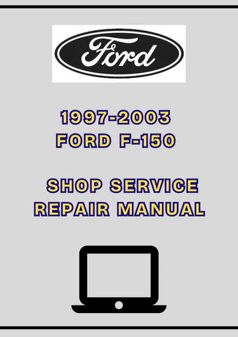 1997-2003 FORD F-150 SHOP SERVICE REPAIR MANUAL - PDF 