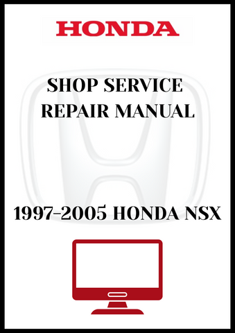 1997-2005 HONDA NSX SHOP SERVICE REPAIR MANUAL - PDF