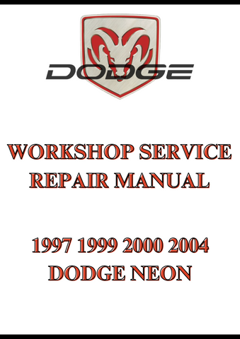 1997 1999 2000 2004 DODGE NEON WORKSHOP SERVICE REPAIR MANUAL - PDF