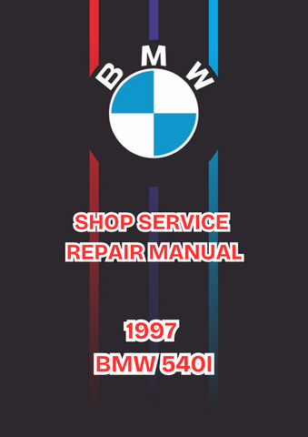 1997 BMW 540I SHOP SERVICE REPAIR MANUAL - PDF  