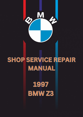 1997 BMW Z3 SHOP SERVICE REPAIR MANUAL - PDF