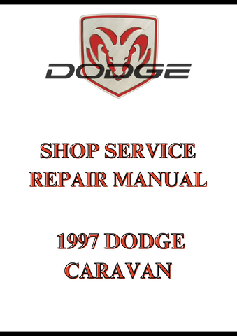  1997 DODGE CARAVAN SHOP SERVICE REPAIR MANUAL - PDF