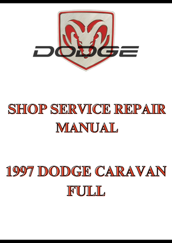1997 DODGE CARAVAN FULL SHOP SERVICE REPAIR MANUAL - PDF