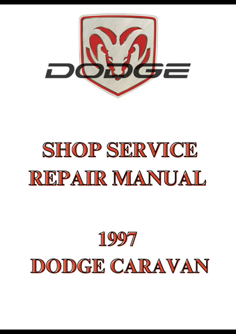 
1997 DODGE CARAVAN SHOP SERVICE REPAIR MANUAL - PDF
