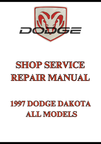 1997 DODGE DAKOTA ALL MODELS SHOP SERVICE REPAIR MANUAL - PDF