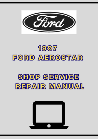 1997 FORD AEROSTAR SHOP SERVICE REPAIR MANUAL - PDF