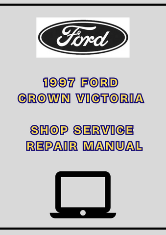 1997 FORD CROWN VICTORIA SHOP SERVICE REPAIR MANUAL - PDF 