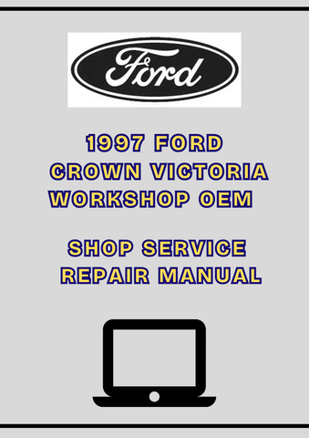 1997 FORD CROWN VICTORIA WORKSHOP OEM SHOP SERVICE REPAIR MANUAL - PDF