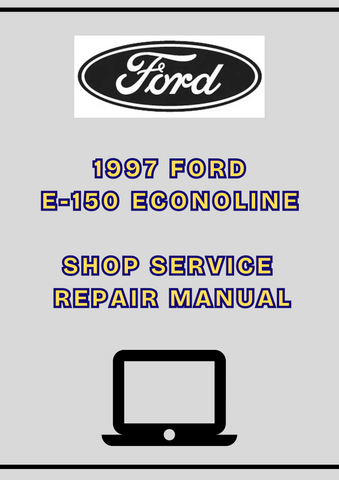 1997 FORD E-150 ECONOLINE SHOP SERVICE REPAIR MANUAL - PDF