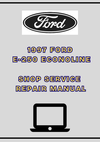 1997 FORD E-250 ECONOLINE SHOP SERVICE REPAIR MANUAL - PDF