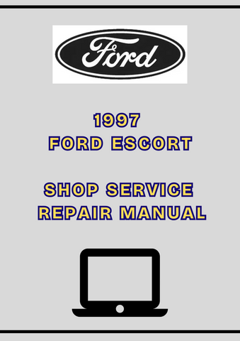 1997 FORD ESCORT SHOP SERVICE REPAIR MANUAL - PDF 
