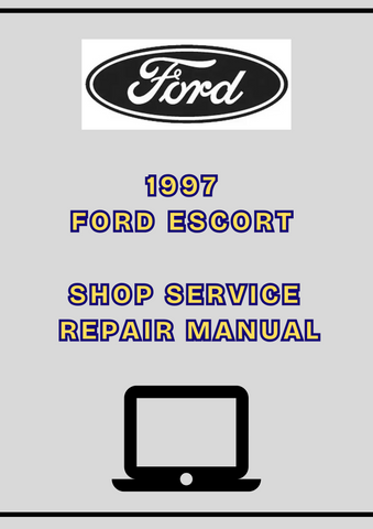 1997 FORD ESCORT SHOP SERVICE REPAIR MANUAL - PDF