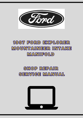 1997 FORD EXPLORER MOUNTAINEER INTAKE MANIFOLD SHOP SERVICE REPAIR MANUAL - PDF