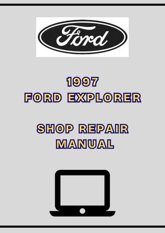 1997 FORD EXPLORER SHOP REPAIR MANUAL - PDF
