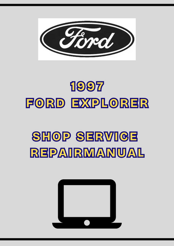 1997 FORD EXPLORER SHOP SERVICE REPAIR MANUAL - PDF