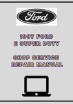1997 FORD E SUPER DUTY SHOP SERVICE REPAIR MANUAL - PDF