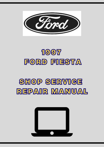 1997 FORD FIESTA SHOP SERVICE REPAIR MANUAL - PDF
