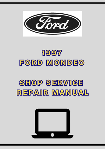 1997 FORD MONDEO SHOP SERVICE REPAIR MANUAL - PDF