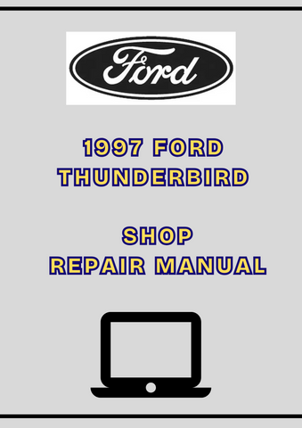 1997 FORD THUNDERBIRD SHOP SERVICE REPAIR MANUAL - PDF