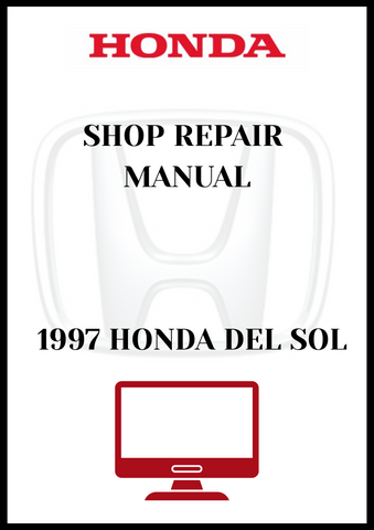 1997 HONDA DEL SOL SHOP REPAIR MANUAL - PDF