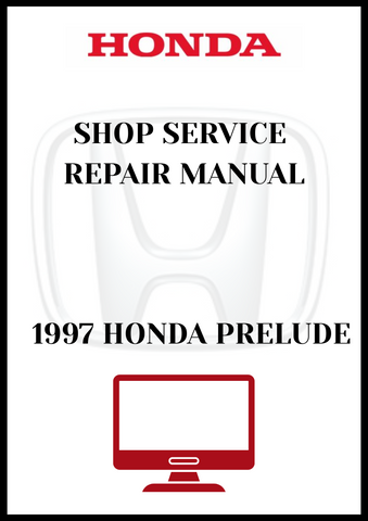1997 HONDA PRELUDE SHOP SERVICE REPAIR MANUAL - PDF