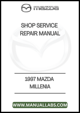 1997 MAZDA MILLENIA SHOP SERVICE REPAIR MANUAL - PDF