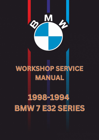 1998-1994 BMW 7 E32 SERIES WORKSHOP SERVICE MANUAL - PDF 