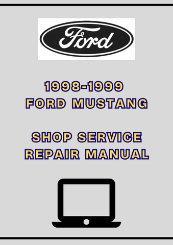 1998-1999 FORD MUSTANG SHOP SERVICE REPAIR MANUAL - PDF