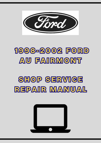  1998-2002 FORD AU FAIRMONT SHOP SERVICE REPAIR MANUAL - PDF