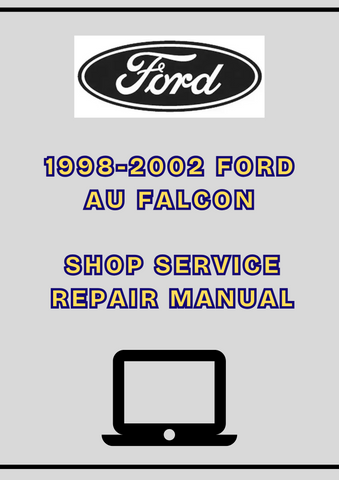 1998-2002 FORD AU FALCON SHOP SERVICE REPAIR MANUAL - PDF