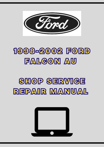 1998-2002 FORD FALCON AU SHOP SERVICE REPAIR MANUAL - PDF