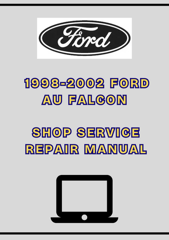  1998-2002 FORD AU FALCON SHOP SERVICE REPAIR MANUAL - PDF