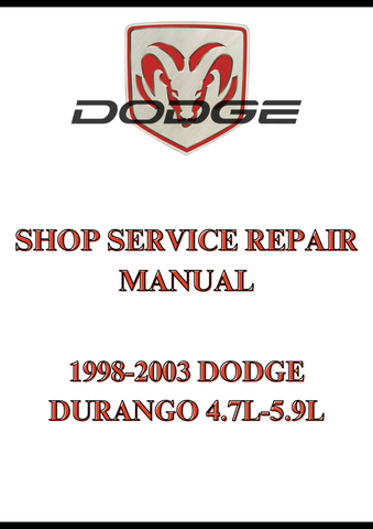 1998-2003 DODGE DURANGO 4.7L-5.9L SHOP SERVICE REPAIR MANUAL - PDF