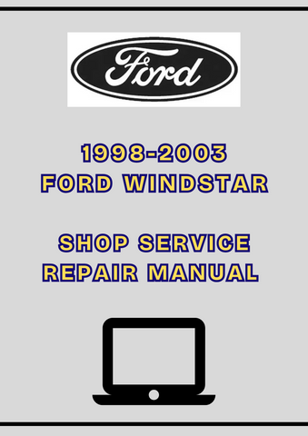 1998-2003 FORD WINDSTAR SHOP SERVICE REPAIR MANUAL - PDF
