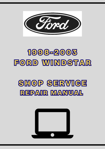 1998-2003 FORD WINDSTAR SHOP SERVICE REPAIR MANUAL - PDF