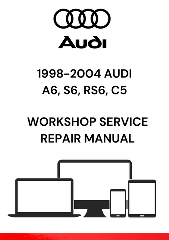 DISCOVER COMPREHENSIVE PDF WORKSHOP SERVICE REPAIR MANUALS FOR 1998-2004 AUDI A6, S6, AND RS6 C5 MODELS. GET EXPERT GUIDANCE FOR ALL YOUR REPAIR NEEDS.
