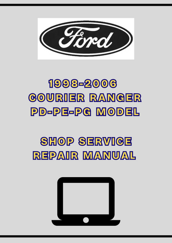 1998-2006 COURIER RANGER PD-PE-PG MODEL SHOP SERVICE REPAIR MANUAL - PDF