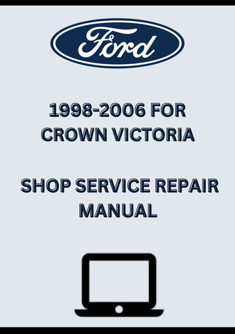 1998-2006 FORD CROWN VICTORIA SHOP SERVICE REPAIR MANUAL - PD