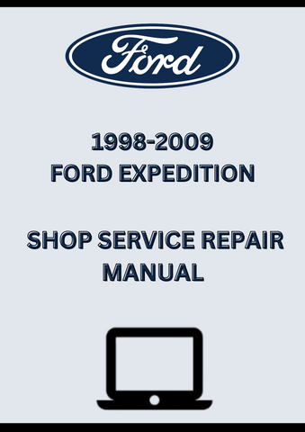 1998-2009 FORD EXPEDITION SHOP SERVICE REPAIR MANUAL - PDF