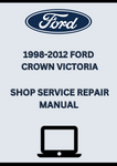 1998-2012 FORD CROWN VICTORIA SHOP SERVICE REPAIR MANUAL - PDF